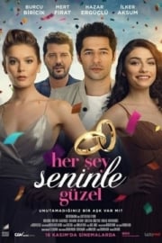 Her Şey Seninle Güzel yüksek kalitede izle